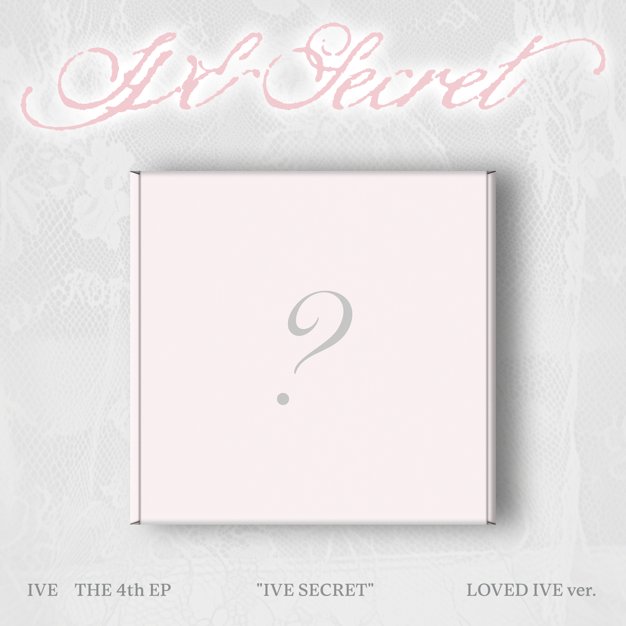 IVE | 4TH EP ALBUM | IVE SECRET (LOVED IVE ver.) | K-MONSTAR