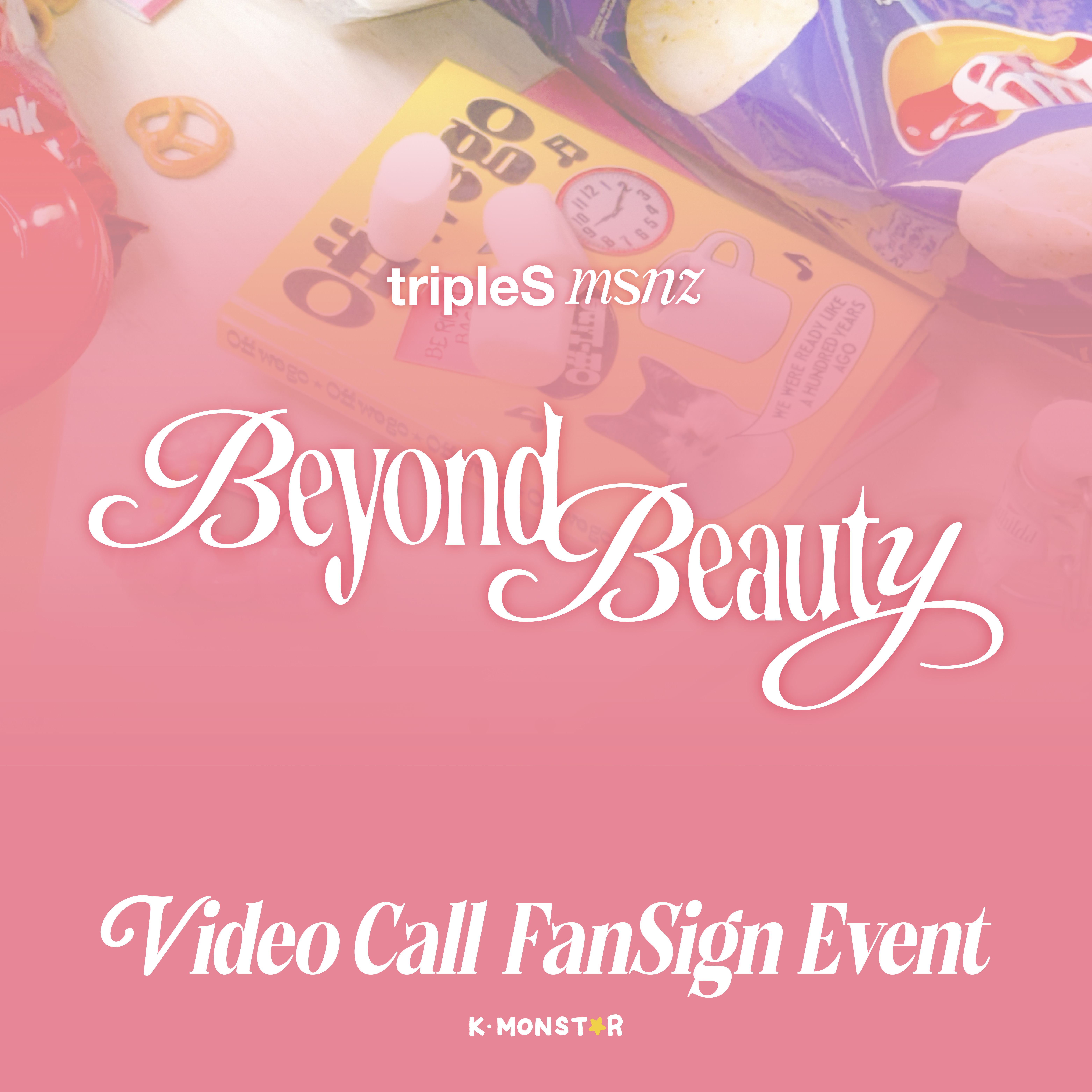 260205) tripleS msnz | Beyond Beauty [VIDEO CALL FAN SIGN EVENT